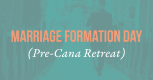 Pre-Cana Formation Day